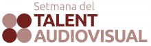 Semana del Talento Audiovisual - Pitching Audiovisual Universidad-Indústria