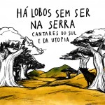 XXII Barnasants. Festival de cançó d'autor Ha Lobos Sem Ser Na Serra