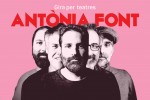 Antònia Font - Gira de teatros y auditorios 2024 